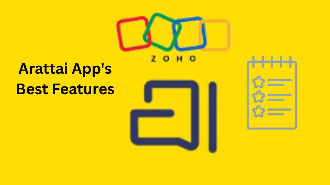 Arattai App's Best Features