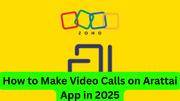 How to Make Video Calls on Arattai App in 2025
